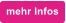 mehr Infos