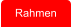 Rahmen
