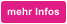 mehr Infos