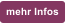 mehr Infos